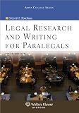 Legal Research & Writing for Paralegals, 6th Edition (Aspen College Series)