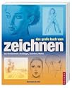 Das gro�e Buch vom Zeichnen