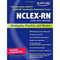 Kaplan NCLEX-RN 2010-2011 Edition: Strategies Practice and Review (Kaplan Nclex-Rn Exam)