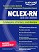 Kaplan NCLEX-RN 2010-2011 Edition: Strategies, Practice, and Review (Kaplan Nclex-Rn Exam)