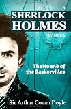 The Hound of the Baskervilles: A Sherlock Holmes Mystery