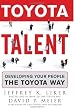 Toyota Talent: Developing Your People the Toyota Way