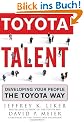 Toyota Talent: Developing Your People the Toyota Way