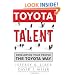 Toyota Talent: Developing Your People the Toyota Way