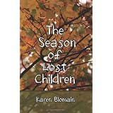 The Season of Lost Children ~ Karen Blomain