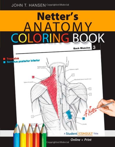 Netter's Anatomy Coloring Book: with Student Consult Access (Netter Basic Science) Netter's Anatomy Coloring Book: with Student Consult Access (Netter Basic Science)