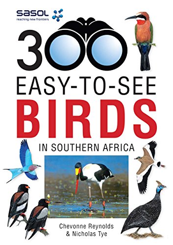 Sasol 300 easy-to-see Birds in Southern Africa