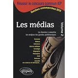 Les m�dias�� �volume 2 ��������������� IEP 2010 ����Sciences Po���������������� ���������������par Collectif