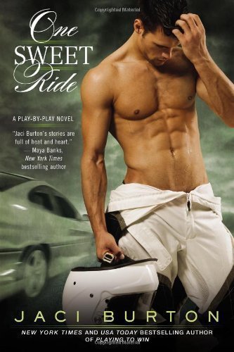 One Sweet Ride (Play-By-Play Novels) by Burton, Jaci (2013)