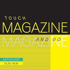 Touch And Go: Anthology 02.78 - 06.81