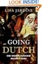 Going Dutch: How England Plundered Holland's Glory