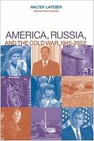 America, Russia, and the Cold War, 1945-2002, Updated: Updated