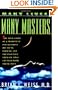 Many Lives, Many Masters: The True Story of a Prominent Psychiatrist, His Young Patient, and the Past-Life Therapy That Changed Both Their Lives