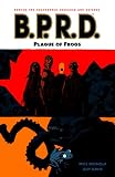 B.P.R.D. Volume 3: Plague of Frogs