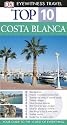 Costa Blanca (DK Eyewitness Top 10 Travel Guide)