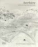  Berb�re : Vall�es du Haut Atlas marocain de Bernard Descamps