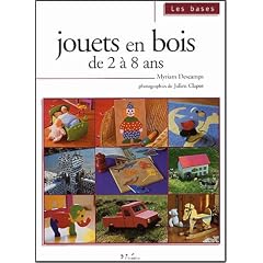 Jouets en bois : De 2 � 8 ans
