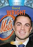 David Wright (Blue Banner Biographies)