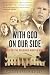 With God On Our Side: The Rise of the Religious Right in America