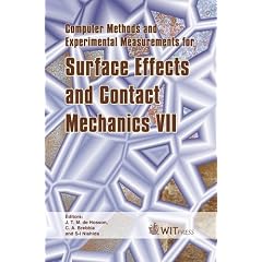 Computer Methods And Experimental Measurements For Surface Effects And Contact Mechanics: 7 (Transactions on Engineering Sciences)