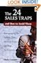 The 24 Sales Traps and How to Avoid Them: Recognizing the Pitfalls That Mislead Even the Best Performers