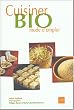 Cuisiner bio mode d'emploi
