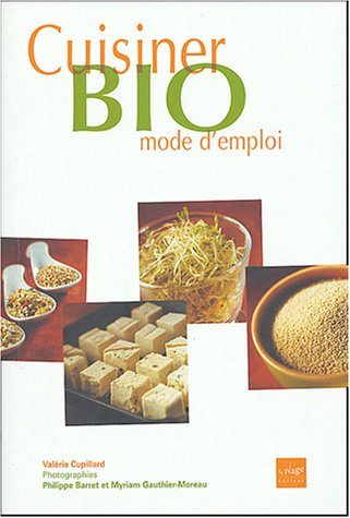 Cuisiner bio mode d'emploi
