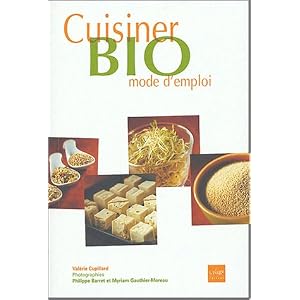 Cuisiner bio mode d'emploi