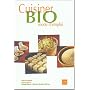 Cuisiner bio mode d'emploi
