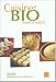 : Cuisiner bio mode d'emploi