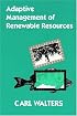 Adaptive Management of Renewable Resources