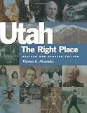 Utah, the Right Place (Revised and Updated Edition)
