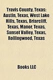 Travis County, Texas: Austin, Texas, West Lake Hills, Texas, Briarcliff,