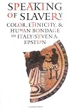 Speaking of Slavery: Color, Ethnicity, and Human Bondage in Italy (Conjunctions of Religion and Power in the Medieval Past)