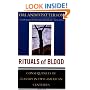 Rituals Of Blood: The Consequences Of Slavery In Two American Centuries