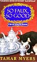 So Faux, So Good (A Den of Antiquity Mystery)