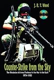 Counter-Strike from the Sky, Second Edition: The Rhodesian All-Arms Fireforce in the War in the Bush 1974-1980