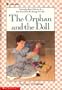 The Orphan and the Doll (A Little Apple Paperback)
