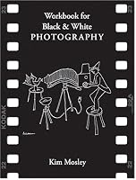 Workbook for Black & White Photography