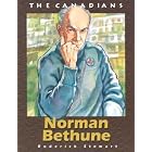 Norman Bethune (The Canadians) by Roderick Stewart