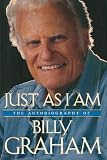  : Just As I Am: The Autobiography of Billy Graham