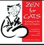 Zen For Cats: Teachings Of The Zen Cat Masters