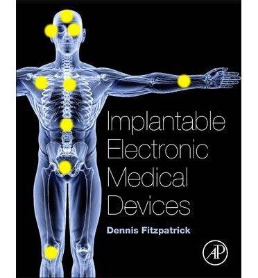 [ Implantable Electronic Medical Devices Fitzpatrick, Dennis ( Author ) ] { Paperback } 2014