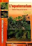 L'aquaterrarium : Entre l'eau et la terre
