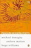 Penguin modern poets. Vol. 11, Michael Donaghy, Andrew Motion, Hugo Williams