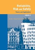 Reliability, risk and safety : theory and applications : proceedings of the European Safety and Reliability Conference, ESREL 2009, Prague, Czech Republic, 7-10 September 2009