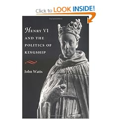 Henry VI and the Politics of Kingship