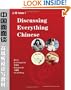 Discussing Everything Chinese: A Comprehensive Textbook In Upper-Intermediate Chinese