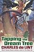Tapping the Dream Tree (Newford)