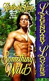 Something Wild (Legendary Lovers)